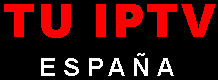 TuIPTVEspaña — IPTV España en HD y 4K
